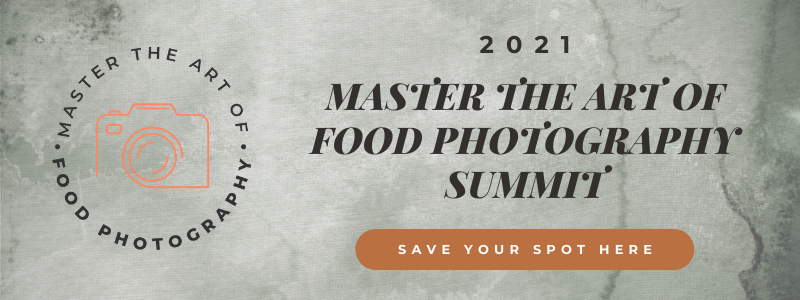 Would you like to brush up on mastering the art of food photography? Be sure to save your spot this year at the Master The Art of Food Photography Summit right here!