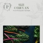 Portfolio to Profit photographer spotlight sue obryan with rainbow chard