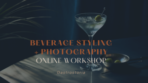 Beverage Styling + Photography Workshop